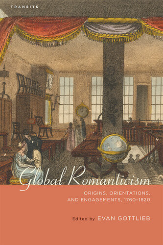 Global Romanticism Newman Steve Mitchell Robert Mcauley Louis Kirk