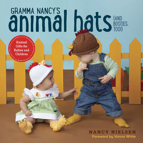 Gramma Nancys Animal Hats And Booties Too Knitted Gifts For Babies And Children Nancy Nielsen