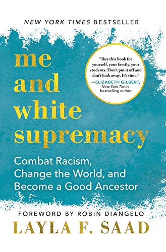 Me And White Supremacy Layla F Saad