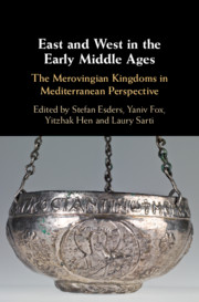 East And West In The Early Middle Ages The Merovingian Kingdoms In Mediterranean Perspective Stefan Esders