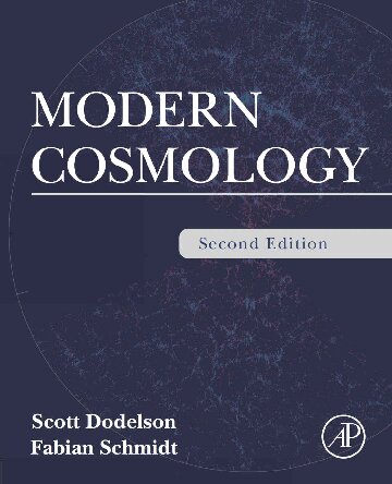 Modern Cosmology Academic Press 2nd Ed 2020 2nd Scott Dodelson