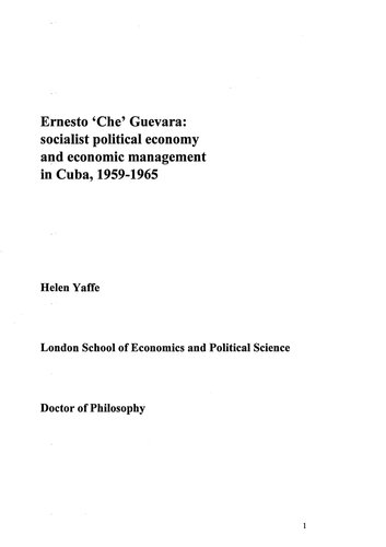 Helen Yaffe Ernesto Che Guevara Socialist Political Economy And Economic Management In Cuba 19591965 Helen Yaffe