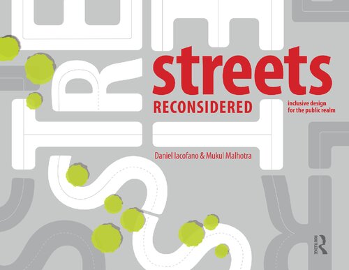 Streets Reconsidered Inclusive Design For The Public Realm 1st Edition Daniel Iacofano