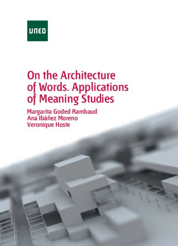 On The Architecture Of Words Applications Of Meaning Studies Tambin En Formato Ebook Margarita Goded Rambaud