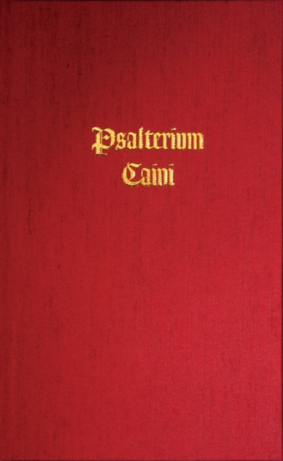 The Psalter Of Cain Psalterium Caini Robert Fitzgerald Andrew D Chumbley