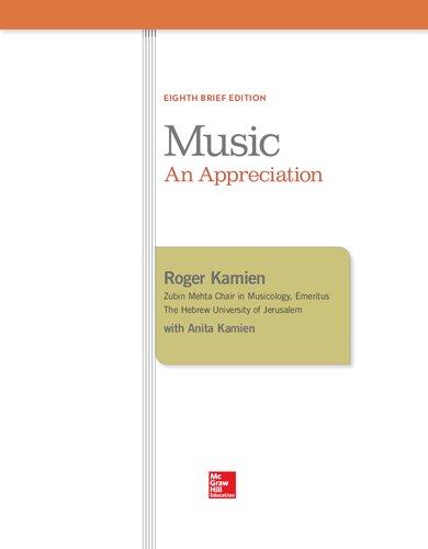 Music An Appreciation Brief Edition 8th Edition Roger Kamien