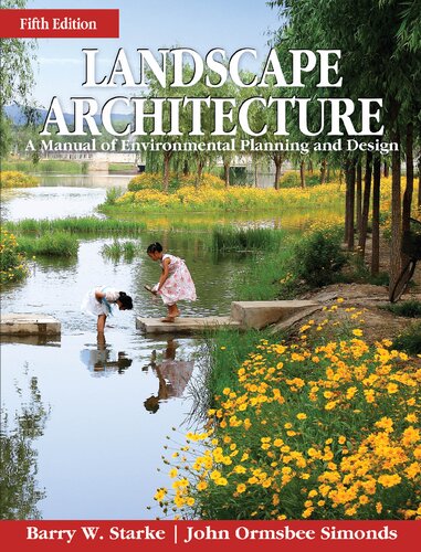 Landscape Architecture Fifth Edition A Manual Of Environmental Planning And Design 5th Edition Barry Starke
