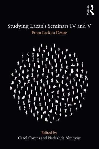 Studying Lacans Seminars Iv And V 1st Edition Carol Owens Editor