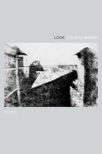 Look Poems Solmaz Sharif
