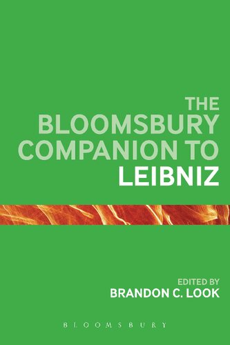 The Bloomsbury Companion To Leibniz Brandon C Look Editor