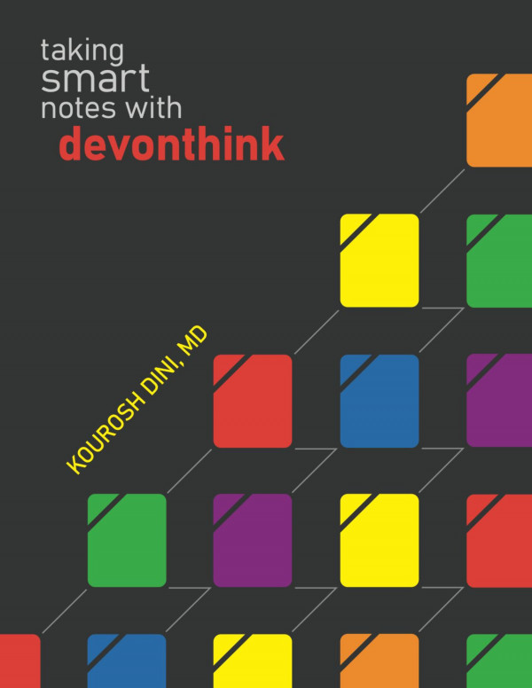 Taking Smart Notes With Devonthink 1st Edition Kourosh Dini