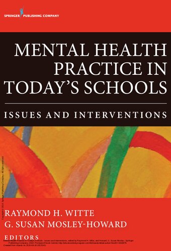 Mental Health Practice In Todays Schoolsissues And Interventions 1st Edition Raymond H Witte