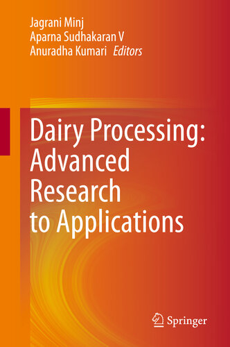 Dairy Processing Advanced Research To Applications Jagrani Minj Aparna Sudhakaran V Anuradha Kumari