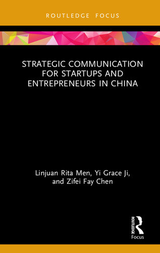 Strategic Communication For Startups And Entrepreneurs In China Linjuan Rita Men