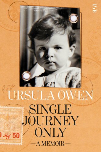 Single Journey Only A Memoir Ursula Owen