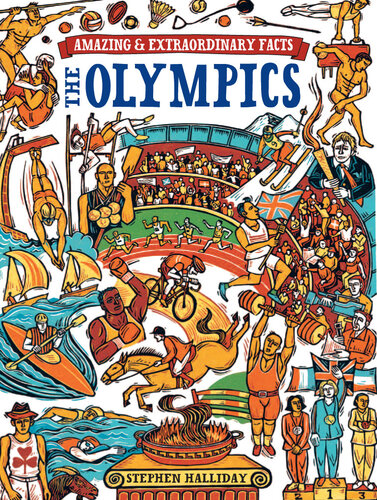 The Olympics Amazing And Extraordinary Facts Stephen Halliday