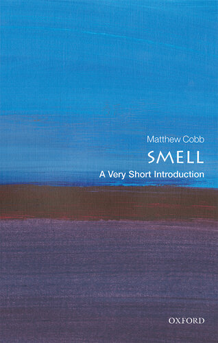 Smell A Very Short Introduction 1st Matthew Cobb