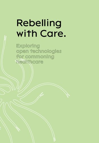 Rebelling With Care 1st Edition Valeria Graziano Zoe Romano Serena Cangiano And Maddalena Fragnito