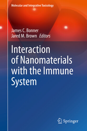 Interaction Of Nanomaterials With The Immune System James C Bonner Jared M Brown