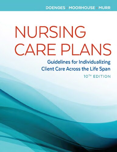 Nursing Care Plans Guidelines For Individualizing Client Care Across The Life Span 10th Edition Marilynn E Doenges