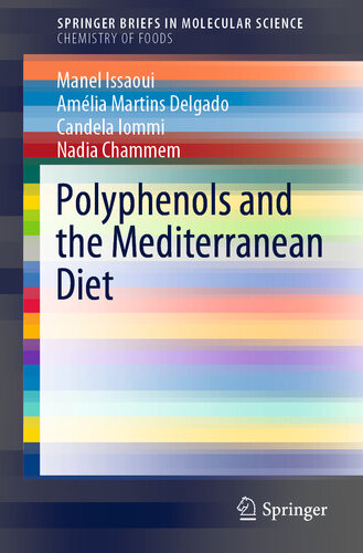 Polyphenols And The Mediterranean Diet Manel Issaoui Amlia Martins Delgado Candela Iommi Nadia Chammem