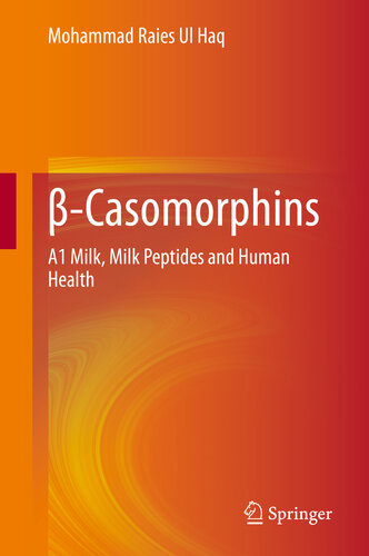 Casomorphins A1 Milk Milk Peptides And Human Health Mohammad Raies Ul Haq