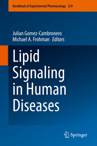 Lipid Signaling In Human Diseases Julian Gomezcambronero Michael A Frohman