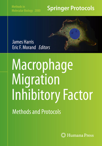 Macrophage Migration Inhibitory Factor Methods And Protocols James Harris Eric F Morand