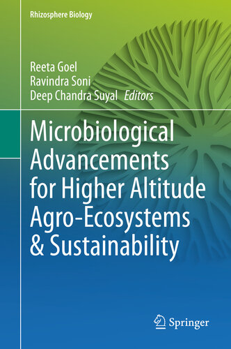 Microbiological Advancements For Higher Altitude Agroecosystems Sustainability Reeta Goel Ravindra Soni Deep Chandra Suyal