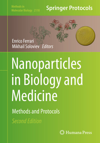Nanoparticles In Biology And Medic Methods And Protocols 2nd Edition Enrico Ferrari Mikhail Soloviev