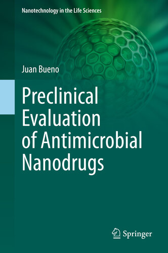Preclinical Evaluation Of Antimicrobial Nanodrugs Juan Bueno
