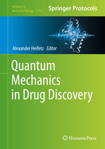 Quantum Mechanics In Drug Discovery Alexander Heifetz