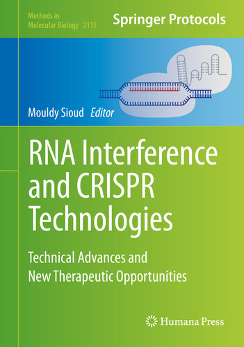 Rna Interference And Crispr Technologies Technical Advances And New Therapeutic Opportunities Mouldy Sioud