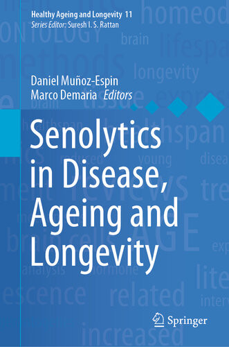Senolytics In Disease Ageing And Longevity Daniel Muñozespin Marco Demaria