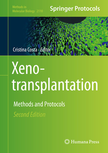 Xenotransplantation Methods And Protocols 2nd Edition Cristina Costa