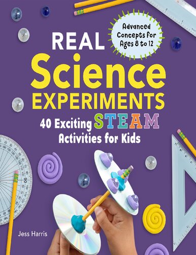 Real Science Experiments 40 Exciting Steam Activities For Kids Jessica Harris