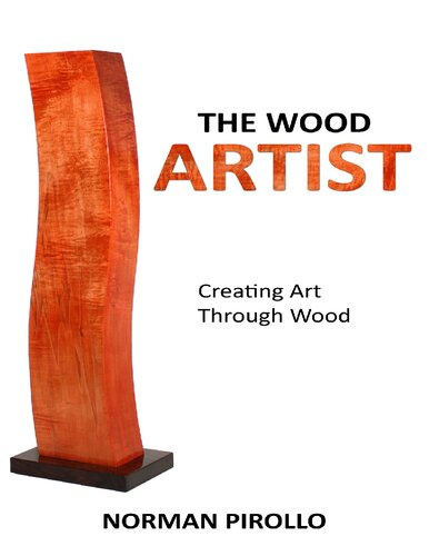 The Wood Artist Creating Art Through Wood Norman Pirollo