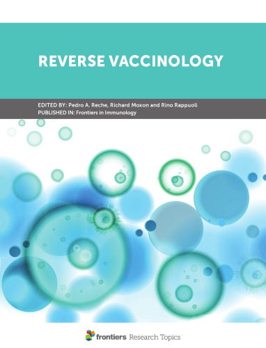 Reverse Vaccinology Pedro A Reche Richard Moxon Rino Rappouli