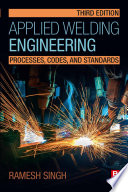 Applied Welding Engineering 3rd Edition Ramesh Singh