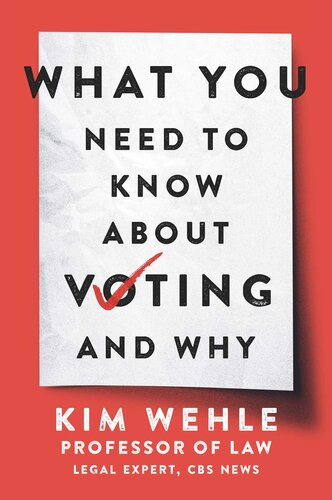 What You Need To Know About Votingand Why Kim Wehle