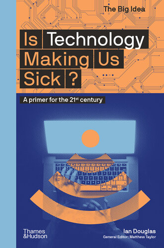 Is Technology Making Us Sick Ian Douglas