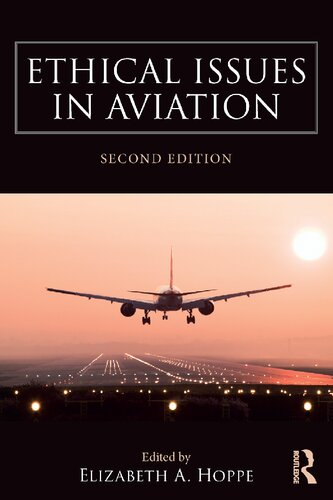 Ethical Issues In Aviation Second Elizabeth Anne Hoppe Editor