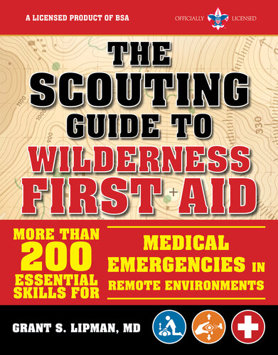 The Scouting Guide To Wilderness First Aid The Boy Scouts Of America