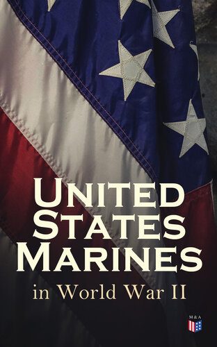United States Marines In World War Ii Robert J Cressman