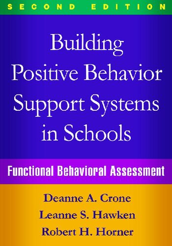 Building Positive Behavior Support Systems In Schools Functional Behavioral Assessment 2nd Ed 2nd Edition Deanne A Crone Robert H Horner Leanne S Hawken
