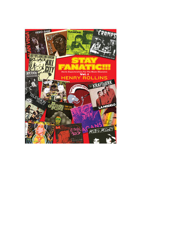Stay Fanatic Henry Rollins