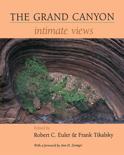 Grand Canyon Intimate Views Euler Robert C Edt Tikalsky