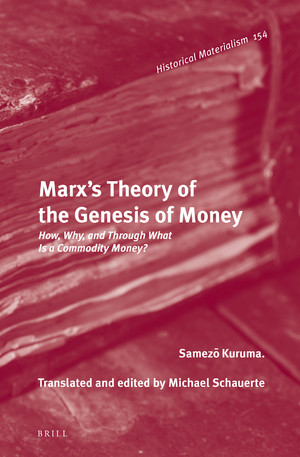 Marxs Theory Of The Genesis Of Money How Why And Through What Is A Commodity Money Samez Kuruma