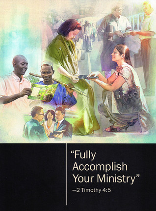 Fully Accomplish Your Ministry Jehovahs Witnesses