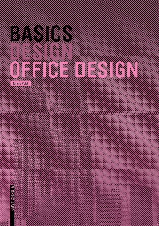 Basics Office Design Bert Bielefeld Hartwin Busch